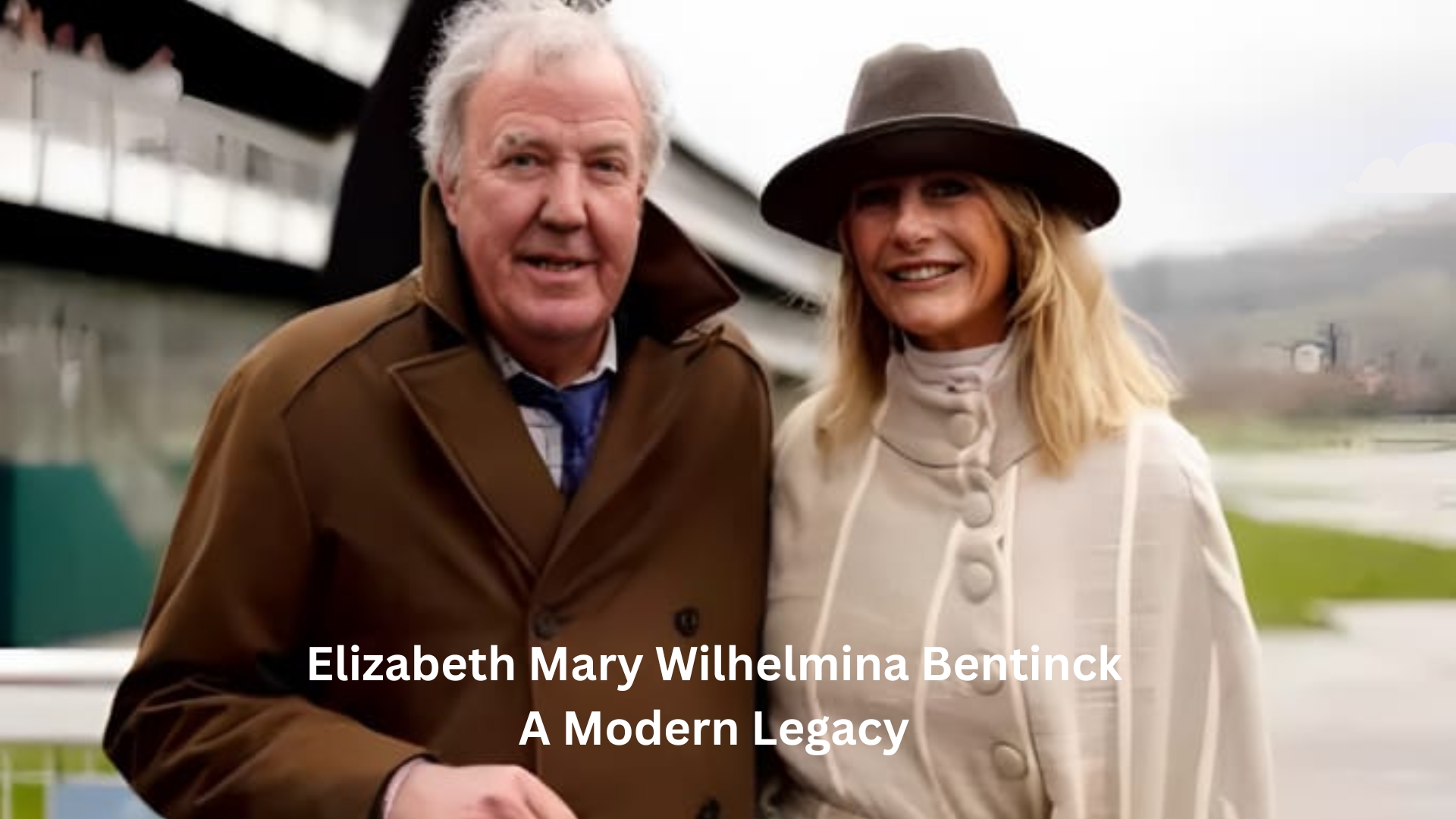 Elizabeth Mary Wilhelmina Bentinck: A Modern Legacy